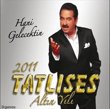 Ibrahim. tatlıses. -Aşkımız Burda biter. derdine. yan tamam mı -