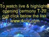 Espn Live Streaming T20 World Cup 2012 Match Opening Ceremony and Full Highlights