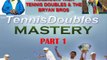 Tennis Doubles - Paul Gold Pete Tramacchi Talk Bryan Bros