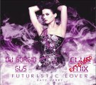 DJ Gorgio GLS ft. Katy Perry - E.T. (Futuristic Lover) (Extended Club Mix)