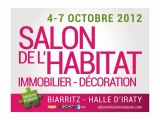 Visitez le Salon de l'Habitat, Immobilier, Décoration de Biarritz