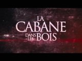 Cabin In The Woods - Bande-Annonce VF #2