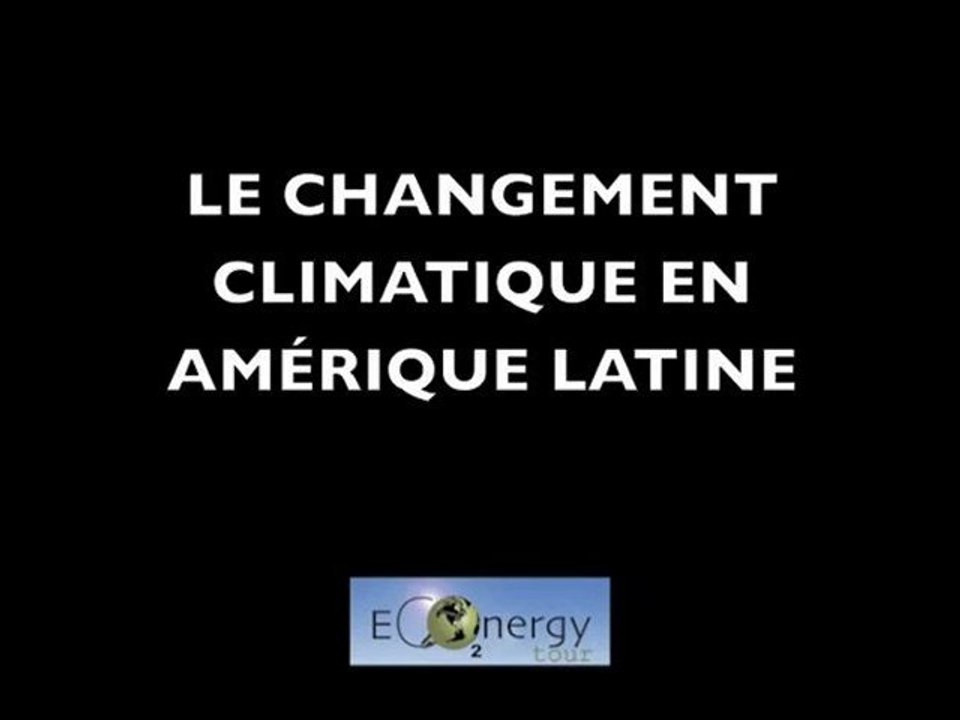 Econergy Tour - AMÉRIQUE LATINE - Changement Climatique en Amérique Latine