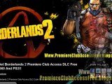Get Free Borderlands 2 Premiere Club Access DLC