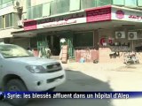 Syrie: dans un hôpital à Alep, les blessés continuent d'affluer