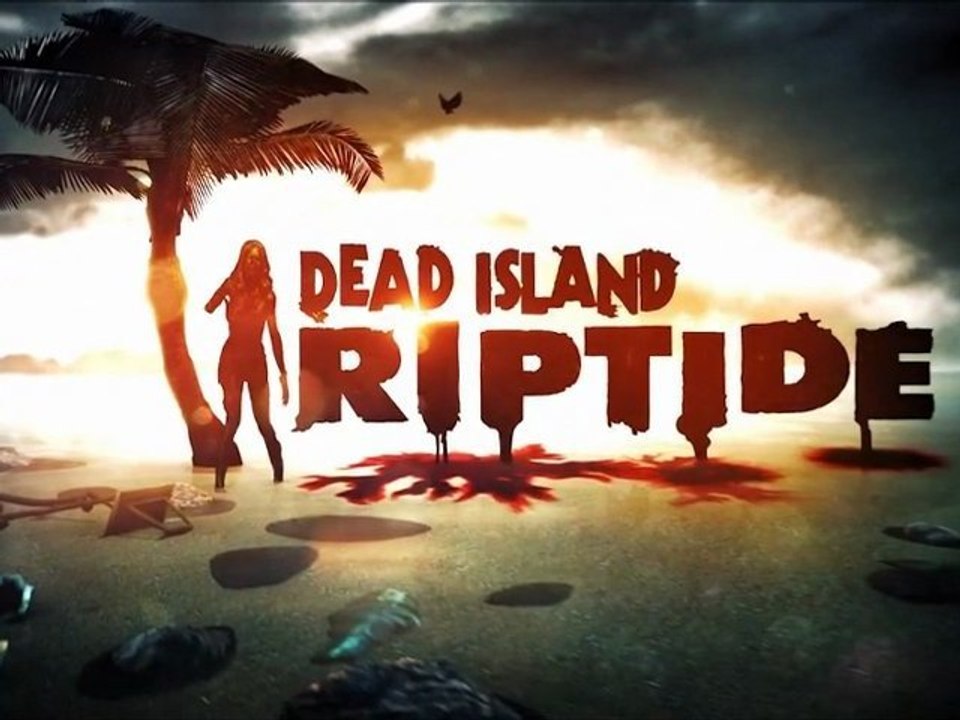 Dead Island Riptide