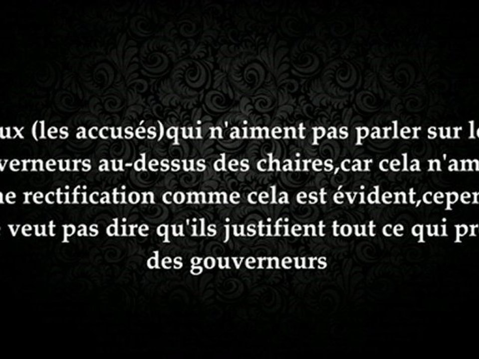 "Vous etes des murji-ah avec les gouverneurs et des khawarij avec les dou'at