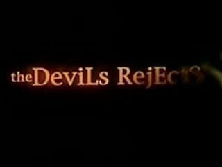 The Devil's Rejects - Trailer