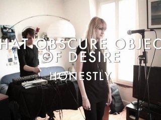 That Obscure Object Of Desire - Honestly (Froggy's Session)