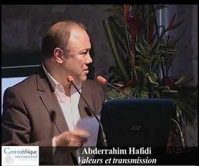 Abderrahim Hafidi "Valeurs et transmission"