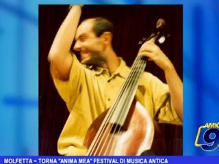 Molfetta | Torna "Anima Mea" festival di musica antica