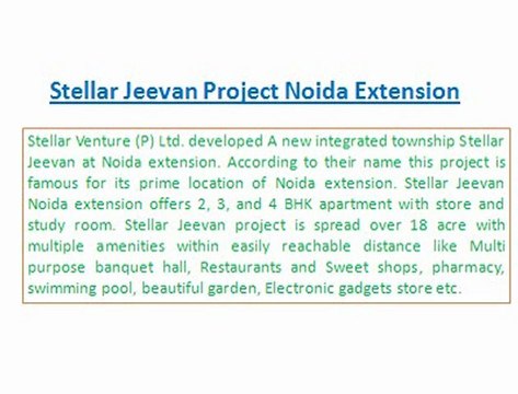 Enquire@9899606065, Stellar Jeevan Noida extension offers 2, 3, and 4 BHK apartment with store and study room.