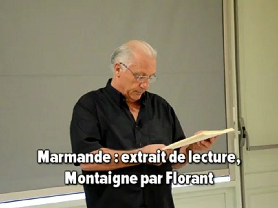 Marmande: Florant lit Montaigne