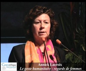 Annick Lacroix "Le geste humanitaire, regards de femme"