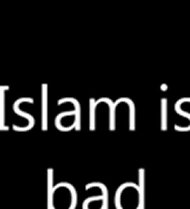 islam is bad