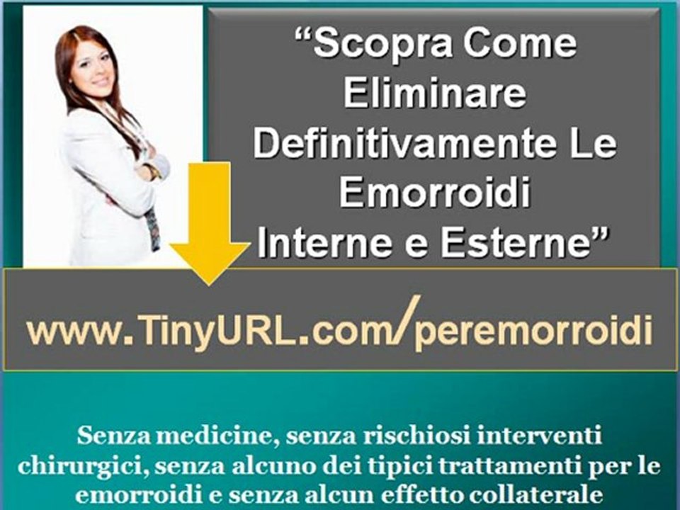 Come eliminare le emorroidi | Come curare le emorroidi interne e esterne