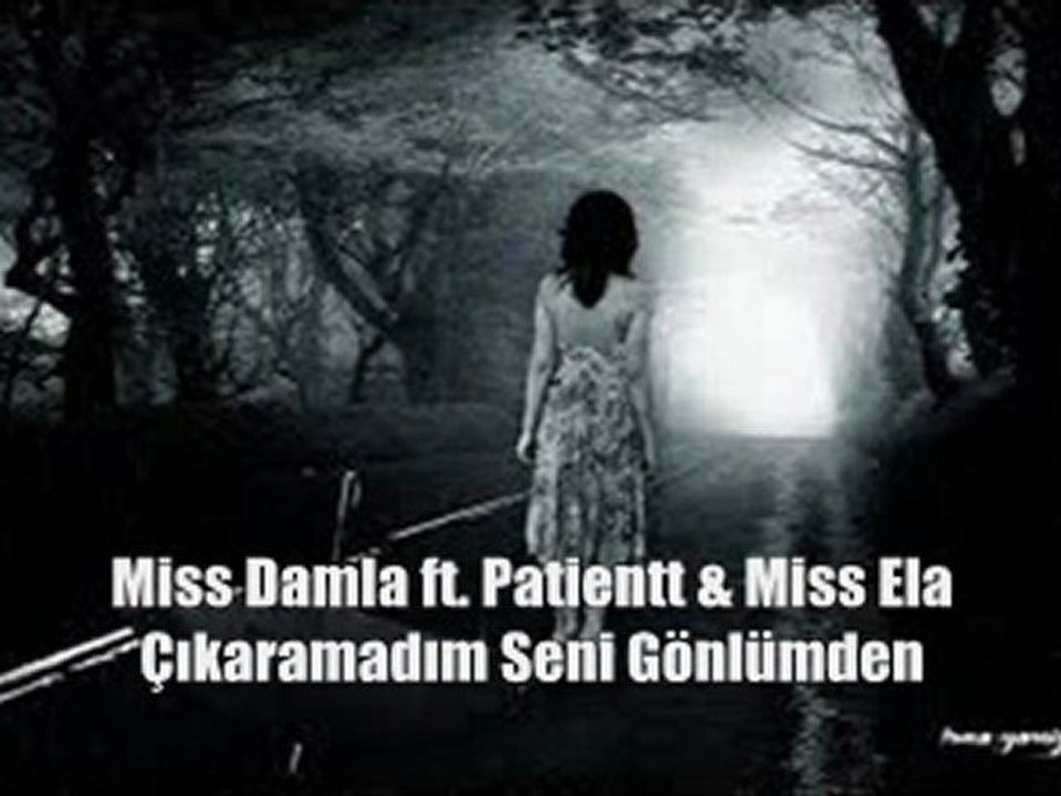 Çıkaramadım Seni Gönlümden | Miss Damla ft. Patientt & Miss Ela