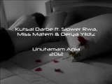 Kutsal Darbe & Slower Rwa - Unutamam Anla 2012 [ ft. Miss Matem & Derya Yildiz ]