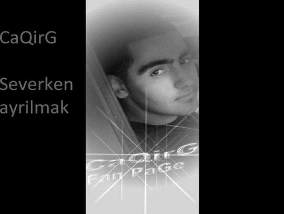 CaQirG - Severken Ayrilmak 2011