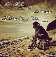 Arsiz Bela ft. Mc Samet - Allahım Sorar Elbet 2011