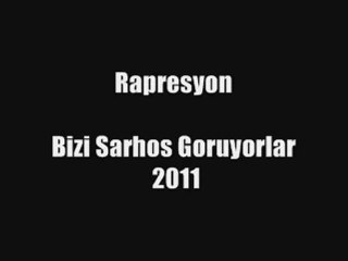 Rapresyon - Bizi Sarhoş Görüyorlar 2011
