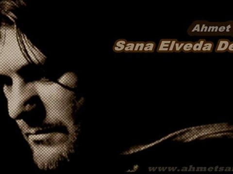 Ahmet Şafak - Sana Elveda Dedim (2012)