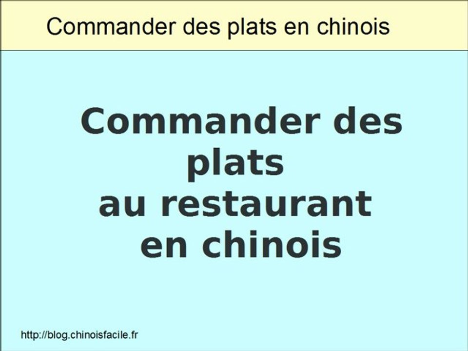 Commander des plats en chinois dans un restaurant chinois