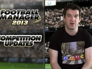 Football Manager 2013: Competition Updates