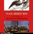 Audio Book Review: Plain, Honest Men: The Making of the American Constitution by Richard Beeman (Author), Michael Prichard (Narrator)