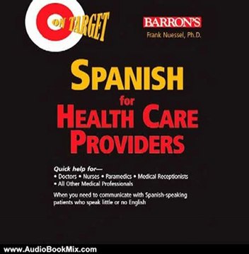 Audio Book Review: On Target: Spanish for Health Care Providers by Frank Nuessel (Author)