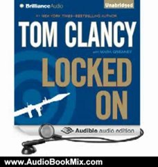 Audio Book Review: Locked On by Tom Clancy (Author), Mark Greaney (Author), Lou Diamond Phillips (Narrator)