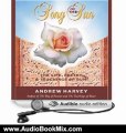 Audio Book Review: Song of the Sun: The Life, Poetry, and Teachings of Rumi by Andrew Harvey (Author, Narrator)