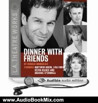 Audio Book Review: Dinner with Friends (Dramatized) by Donald Margulies (Author), Full Cast (Narrator)