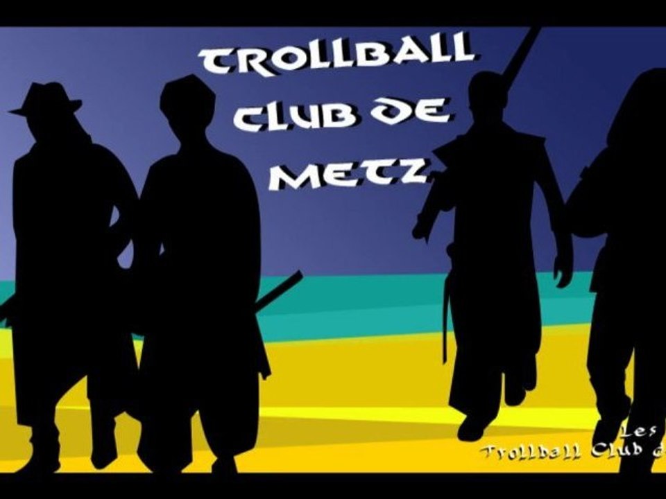 Trollball Club de Metz - Cidre et Dragon