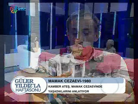 Güler Yıldız'la Haftasonu: Kamber Ateş