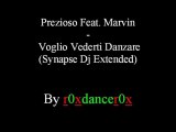 Prezioso Feat. Marvin - Voglio Vederti Danzare (Synapse Dj Extended)