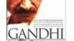 Audio Book Review: An Autobiography: The Story of My Experiments with Truth by Mohandas K. Gandhi (Author), Bill Wallace (Narrator)
