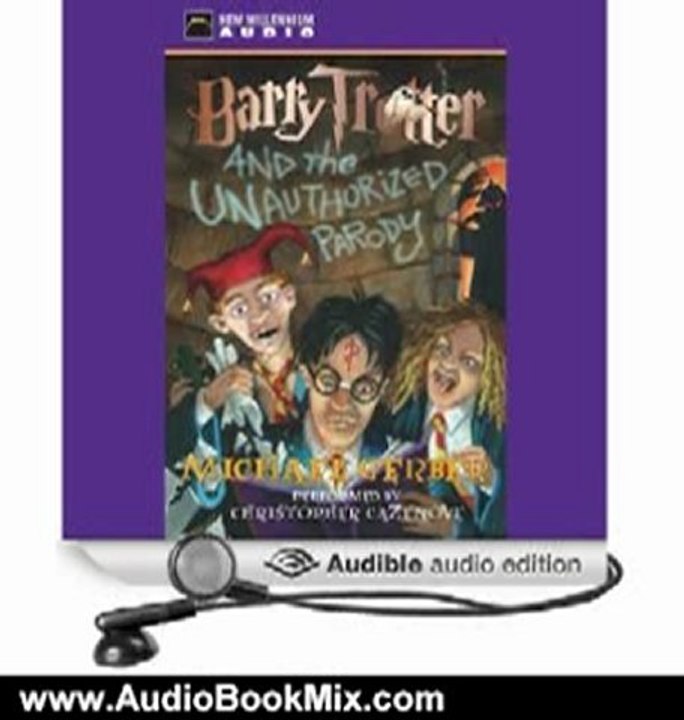 Audio Book Review: Barry Trotter and the Unauthorized Parody by Michael Gerber (Author), Christopher Cazenove (Narrator)