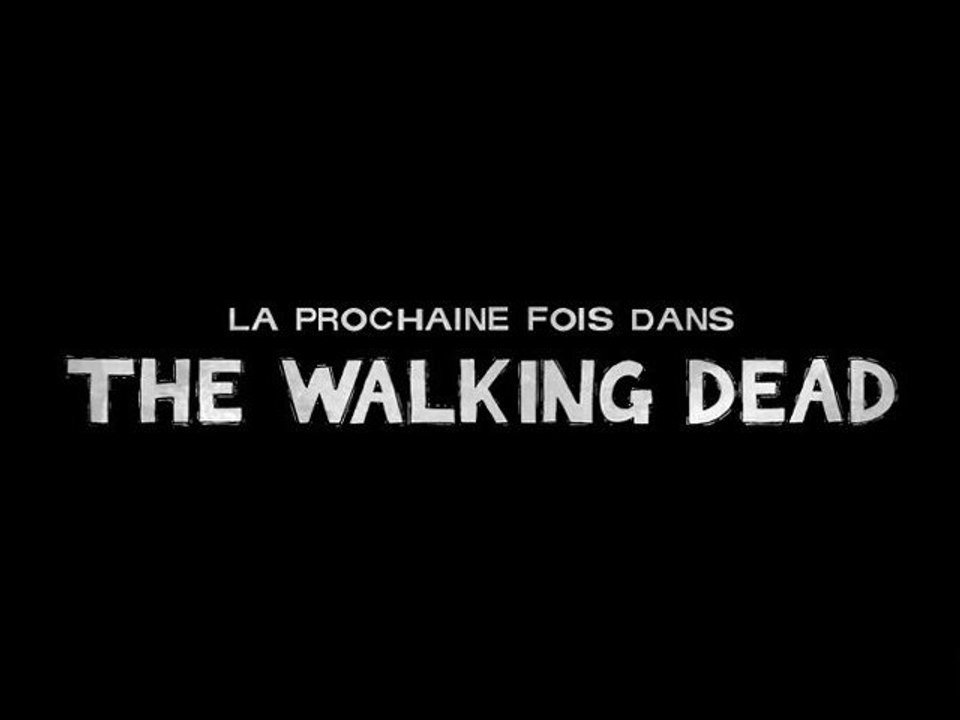 [Trad FR] Prochainement dans The Walking Dead - Episode 4