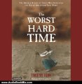 Audio Book Review: The Worst Hard Time: The Untold Story of Those Who Survived the Great American Dust Bowl by Timothy Egan (Author), Patrick Lawlor (Narrator)