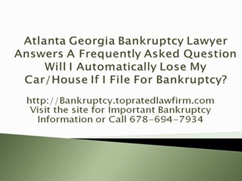 Atlanta Georgia Bankruptcy Lawyer Answers A Frequently Asked Question About Bankruptcy?