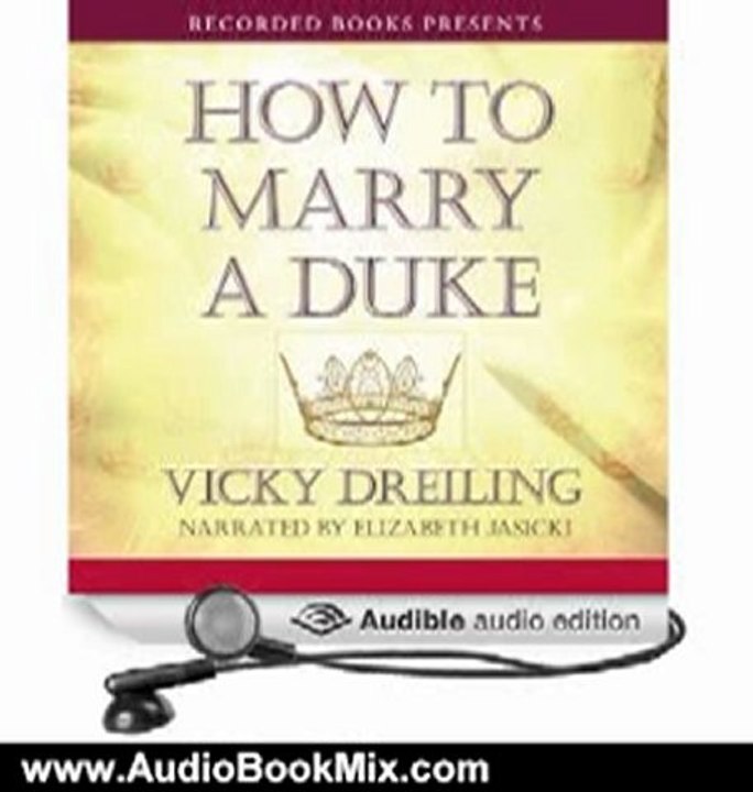 Audio Book Review: How to Marry a Duke by Vicky Dreiling (Author), Elizabeth Jasicki (Narrator)
