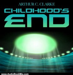 Audio Book Review: Childhood's End by Arthur C. Clarke (Author), Eric Michael Summerer (Narrator), Robert J. Sawyer (Narrator)