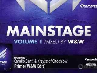Camilo Santi & Krzysztof Chochlow - Prime (W&W Edit) (From: 'W&W - Mainstage vol. 1')