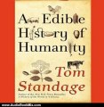 Audio Book Review: An Edible History of Humanity by Tom Standage (Author), George K. Wilson (Narrator)