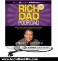 Audio Book Review: Rich Dad Poor Dad: What the Rich Teach Their Kids About Money - That the Poor and Middle Class Do Not! by Robert T. Kiyosaki (Author), Tim Wheeler (Narrator)