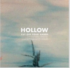 Cut Off Your Hands – Hollow (2011) 320kbps Full Free Download