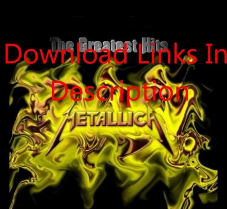 Metallica - The Greatest Hits 2011 DOWNLOAD
