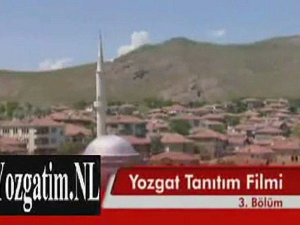 35 - Yozgat Tanıtım Filmi Part 3