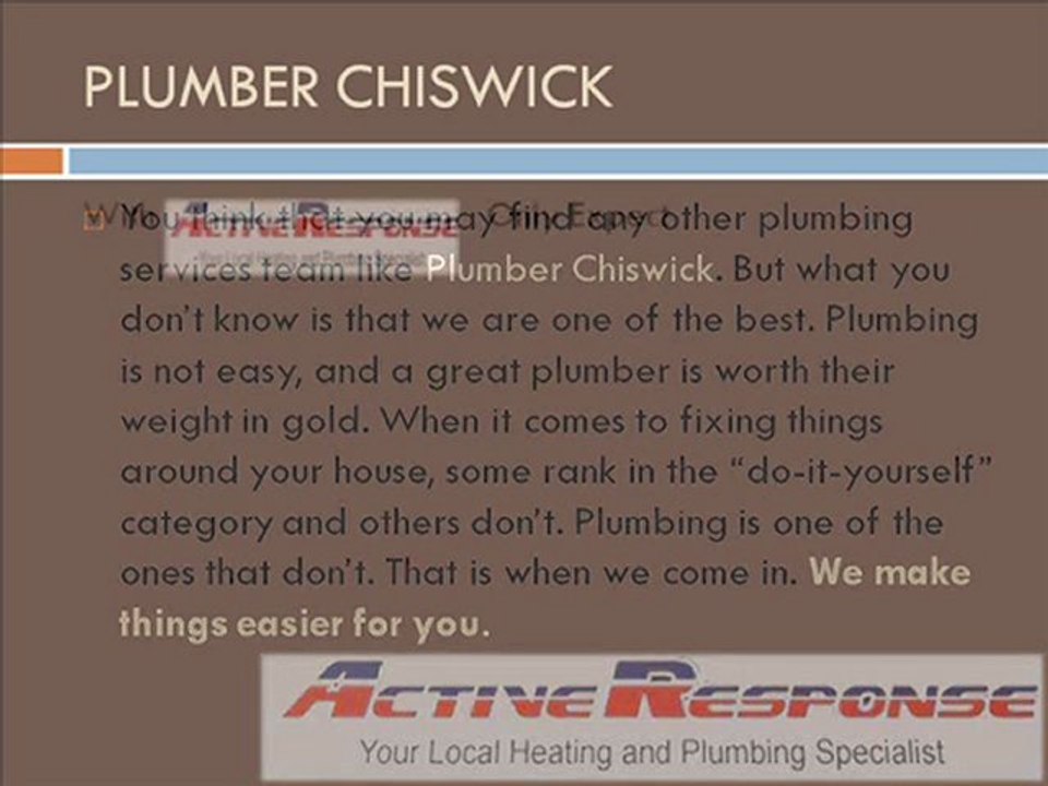 WORKING WITH PLUMBER CHISWICK